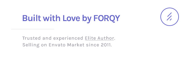 Construit avec amour par FORQY: auteur auteur et de confiance. Vente sur le marché Envato depuis 2011.
