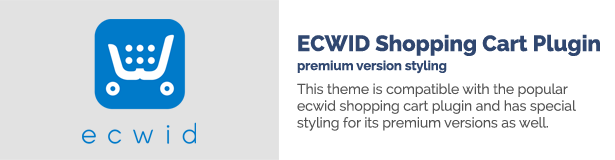 Ce thème est compatible avec le populaire plug-in ecwid et a un style particulier même pour les versions premium.