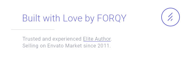 Construit avec amour par FORQY: auteur auteur et de confiance. Vente sur le marché Envato depuis 2011.